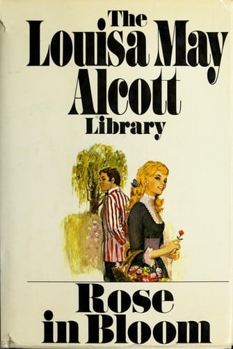 Rose in Bloom (Louisa May Alcott Library)
