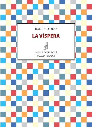 La víspera (Colección Tierra) (Spanish Edition)