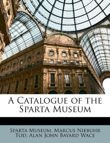 A Catalogue of the Sparta Museum