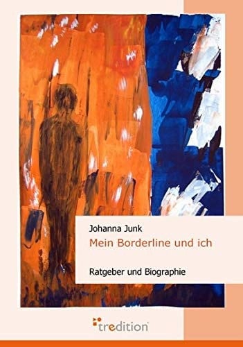 Mein Borderline und ich Ratgeber und Biographie