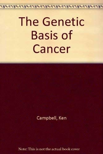 The Genetic Basis of Cancer