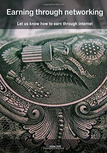 Earning Through Networking Let Us Know How to Earn Through Internet