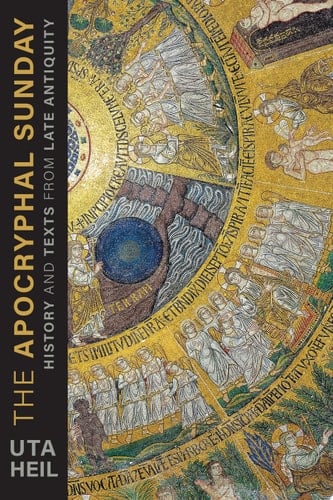 The Apocryphal Sunday History and Texts from Late Antiquity