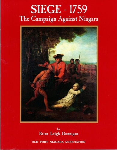 Siege--1759 The Campaign Against Niagara