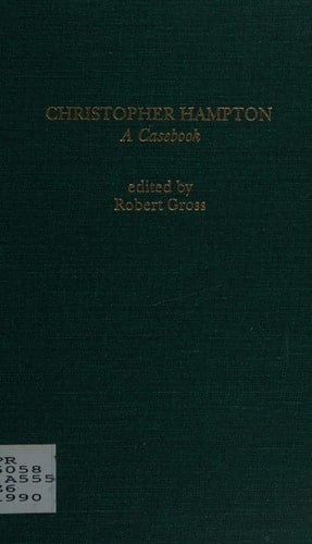 Christopher Hampton A Casebook