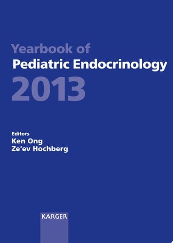 Yearbook of Pediatric Endocrinology 2013 Endorsed by the European Society for Paediatric Endocrinology (ESPE)