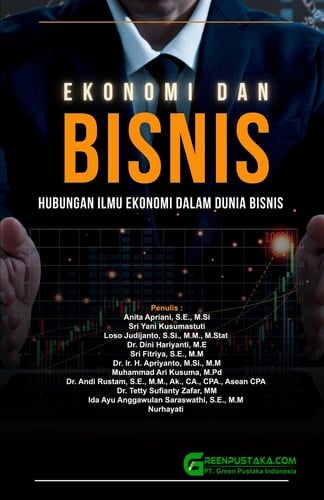 Ekonomi dan Bisnis : Hubungan Ilmu Ekonomi dalam Dunia Bisnis
