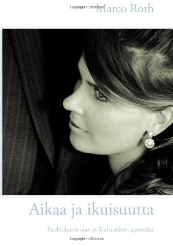 Aikaa Ja Ikuisuutt