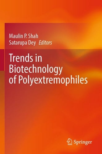 Trends in Biotechnology of Polyextremophiles