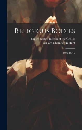 Religious Bodies 1906, Part 2
