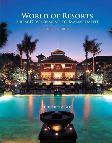 World of Resorts From Development to Management