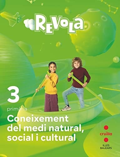 Coneixement del Medi Natural, Social i Cultural. 3 Primària. Revola. Illes Balears