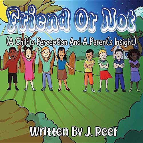 Friend Or Not A Child's Perception And A Parent's Insight
