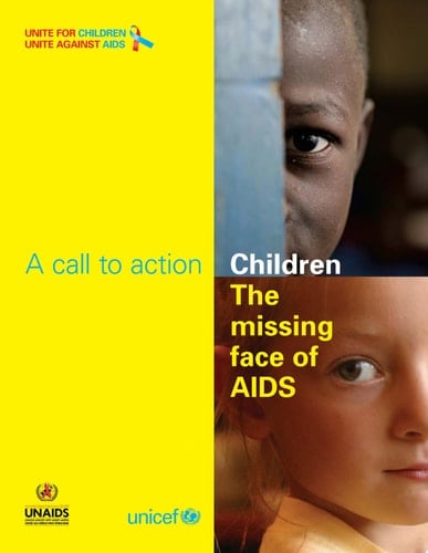 A Call to Action Children, the Missing Face of AIDS
