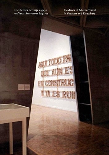 Incidentes de viaje espejo en Yucatán y otros lugares
