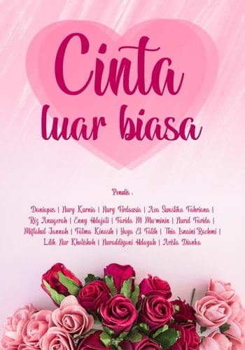 Cinta Luar Biasa: Persembahan Cinta yang Tak Biasa untuk Orang-orang Istimewa