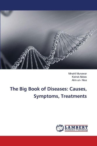 The Big Book of Diseases: Causes, Symptoms, Treatments