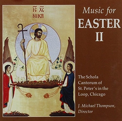 Music for Easter II (Schola Cantorum of St. Peter the Apostle)