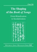 The Shaping of the Book of Songs From Ritualization to Secularization