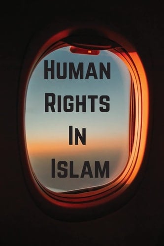 Human Rights in Islam (Perspectives of Islam S)