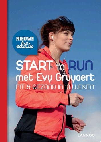 Start to run met Evy Gruyaert fit en gezond in 10 weken