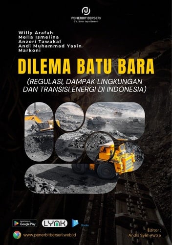 DILEMA BATU BARA - (REGULASI, DAMPAK LINGKUNGAN DAN TRANSISI ENERGI DI INDONESIA)