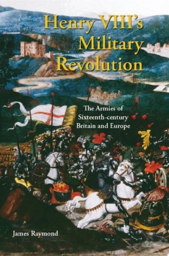 Henry VIII's Military Revolution