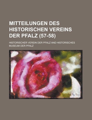 Mitteilungen des Historischen Vereins der Pfalz (57-58) (German Edition)
