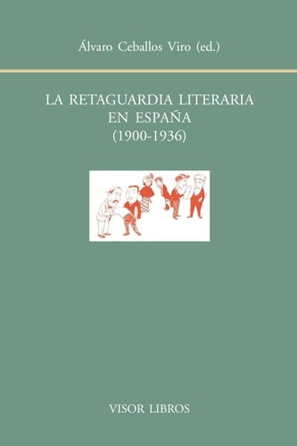 La retaguardia literaria en España 1900-1936