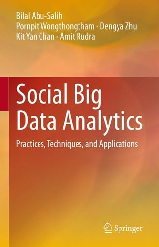 Social Big Data Analytics Practices, Techniques, and Applications