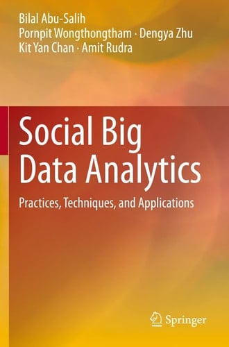 Social Big Data Analytics Practices, Techniques, and Applications