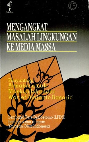 Mengangkat masalah lingkungan ke media massa