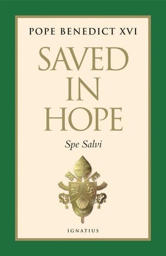 Saved in Hope Spe Salvi