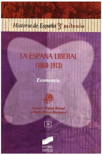 La España liberal (1868-1913). Economía