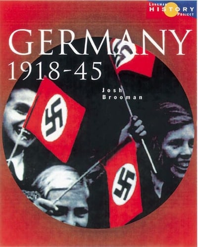 Germany 1918-45 Democracy and Dictatorship