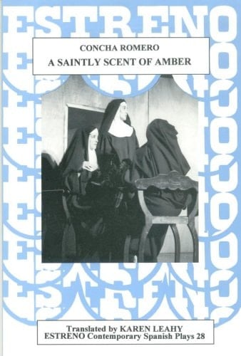 A Saintly Scent of Amber (Estreno: Contemporary Spanish Plays)
