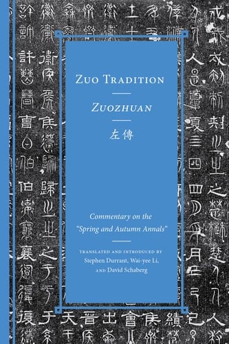 Zuo Tradition / Zuozhuan Commentary on the "Spring and Autumn Annals"