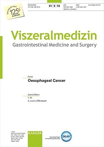 Oesophageal Cancer Special Topic Issue: Viszeralmedizin 2015, Vol. 31, No. 5