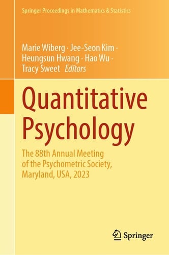 Quantitative Psychology The 88th Annual Meeting of the Psychometric Society, Maryland, USA, 2023