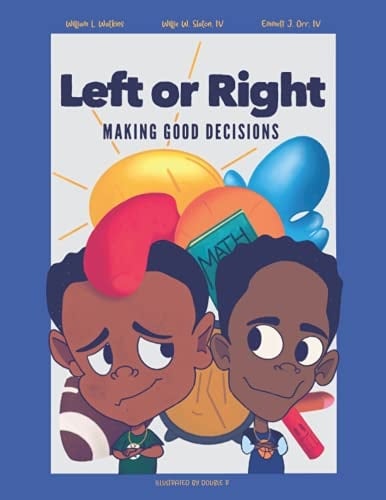 Left Or Right Making Good Decisions