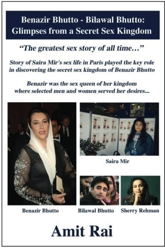 Benazir Bhutto - Bilawal Bhutto: Glimpses from a Secret Sex Kingdom