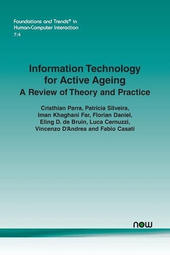 Information Technology for Active Ageing A Review of Theory and Practice