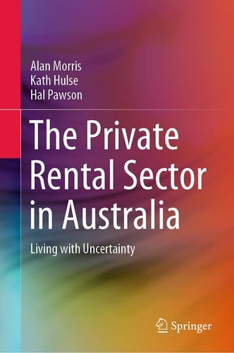 The Private Rental Sector in Australia Living with Uncertainty