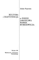 Kultura i egzystencja w poezji Jarosława Marka Rymkiewicza (Acta Universitatis Wratislaviensis) (Polish Edition)