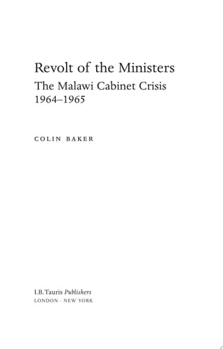 Revolt of the Ministers The Malawi Cabinet Crisis 1964-1965