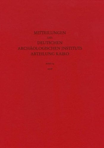 Mitteilungen des Deutschen Archaeologischen Instituts, Abteilung Kairo, 2008