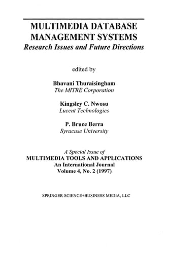 Multimedia Database Management Systems Research Issues and Future Directions