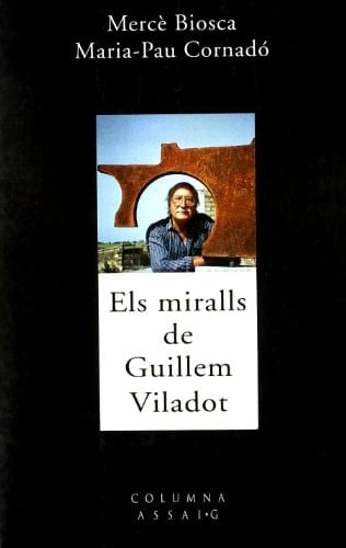 ELS MIRALLS DE GUILLEM VILADOT