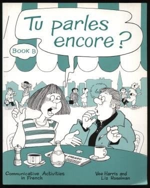 Tu Parles Encore?: Bk. B