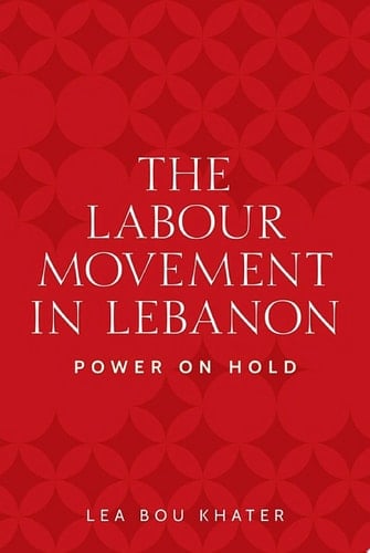 The labour movement in Lebanon Power on hold